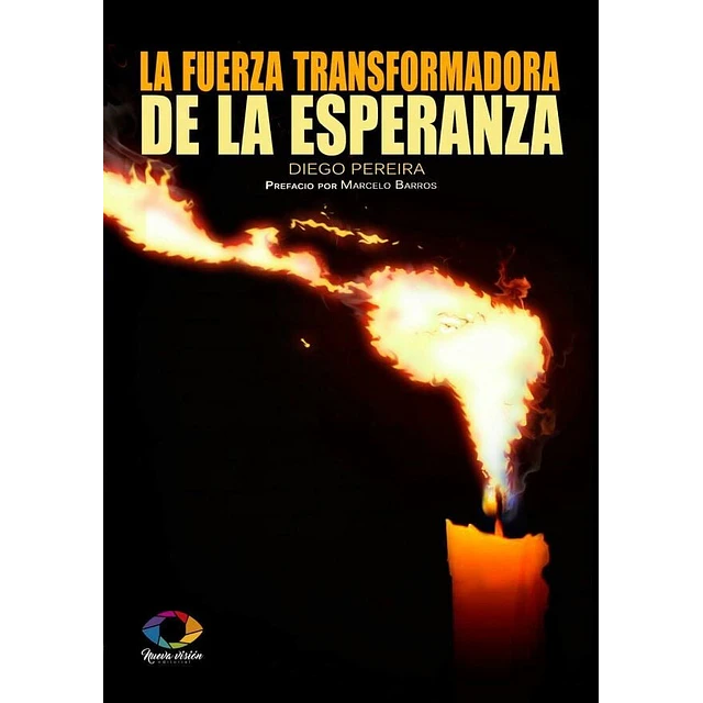 La fuerza transformadora de la esperanza