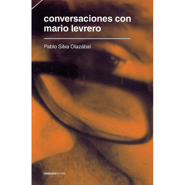 Conversaciones con Mario Levrero