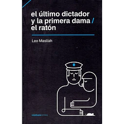 El último dictador y la primera dama