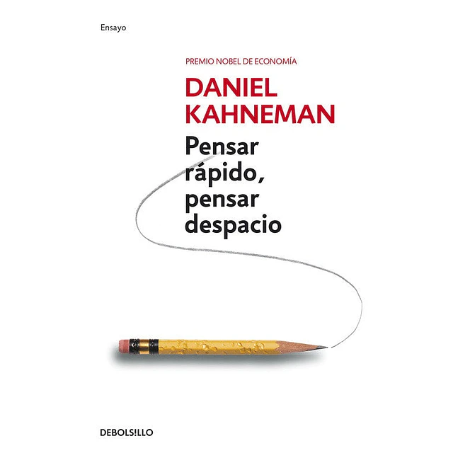 Pensar rápido, pensar despacio