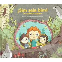 ¡Sim sala bim! Tres palabras mágicas