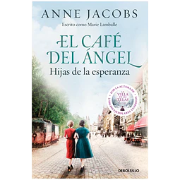 El café del Ángel. Hijas de la esperanza