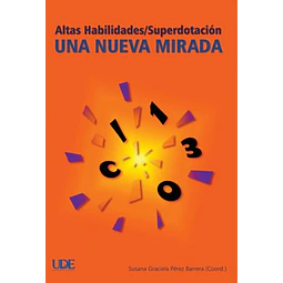 Altas habilidades / superdotación. Una nueva mirada