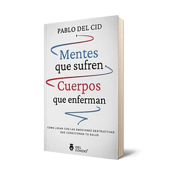 Mentes que sufren, cuerpos que enferman