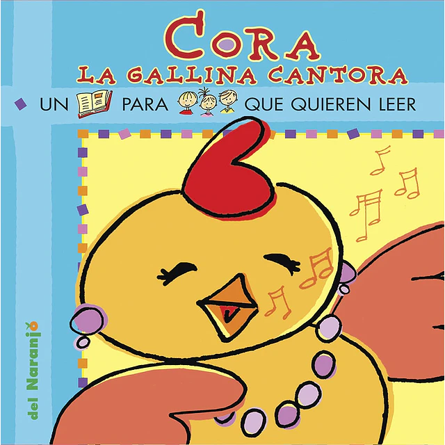Cora la gallina cantora. Yo leo con pictogramas