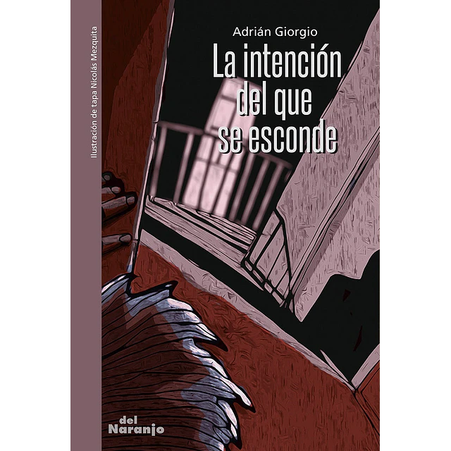 La intención del que se esconde
