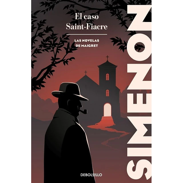 El caso Saint-Fiacre (Las novelas de Maigret)
