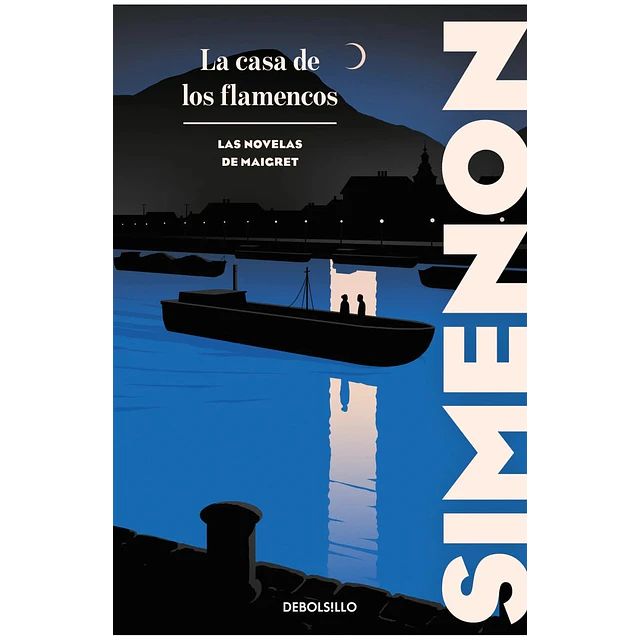 La casa de los flamencos (Las novelas de Maigret)