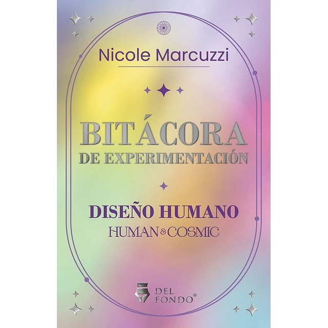 Bitácora de experimentación: Diseño humano (Human & Cosmic)