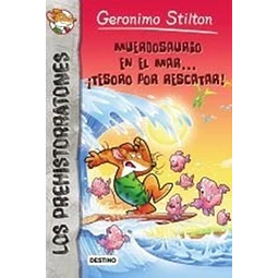 Prehistorratones 9: Muerdosaurio en el mar tesoro. Geronimo Stilton
