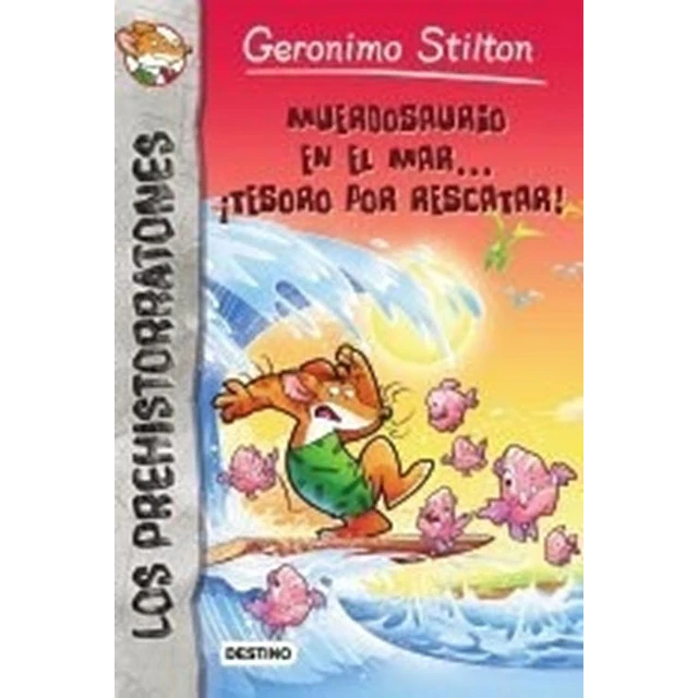 Prehistorratones 9: Muerdosaurio en el mar tesoro. Geronimo Stilton