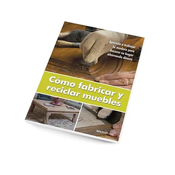 Cómo fabricar y reciclar muebles
