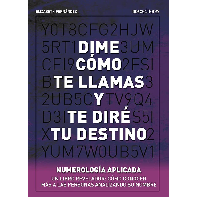 Cómo te llamas y te diré tu destino