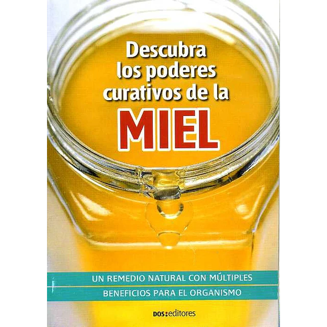 Descubra los poderes curativos de la miel