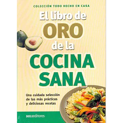 El libro de oro de la cocina sana