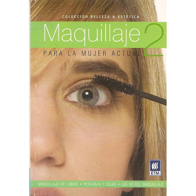 Maquillaje 2. Colección: Belleza y estética