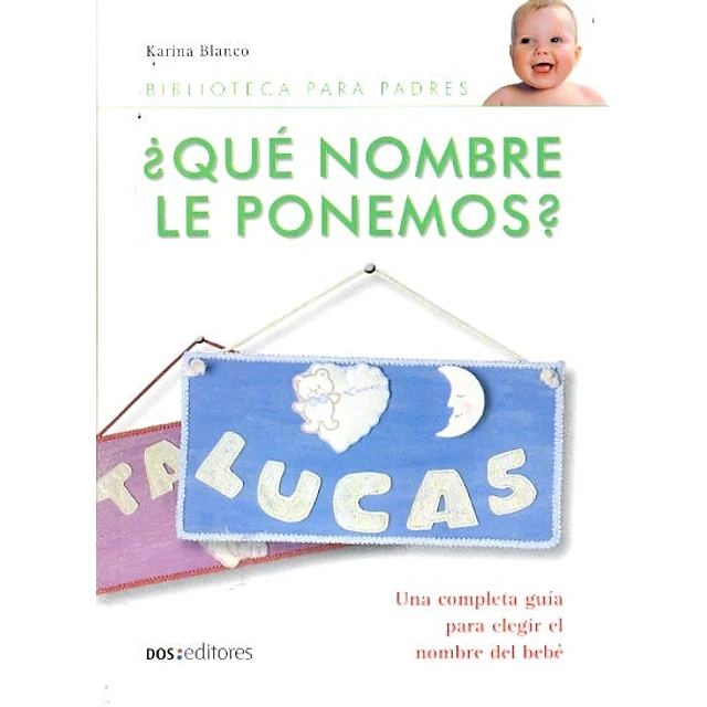 Que nombre le ponemos?