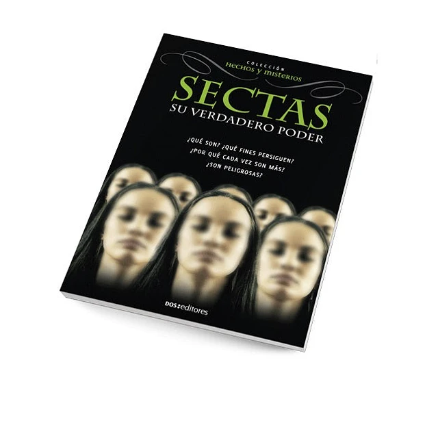 Sectas. Su verdadero poder