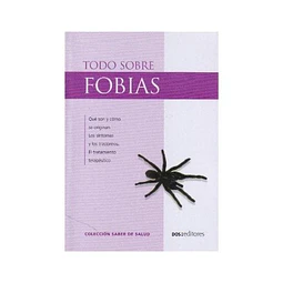 Todo sobre fobias
