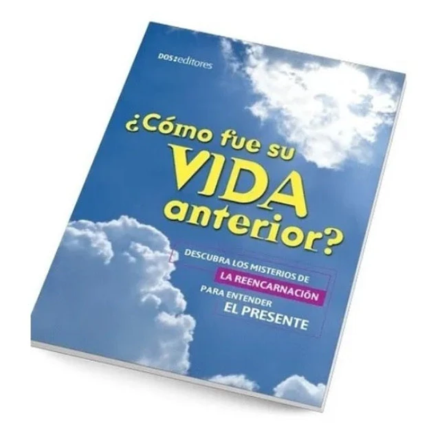¿Cómo fue su vida anterior?