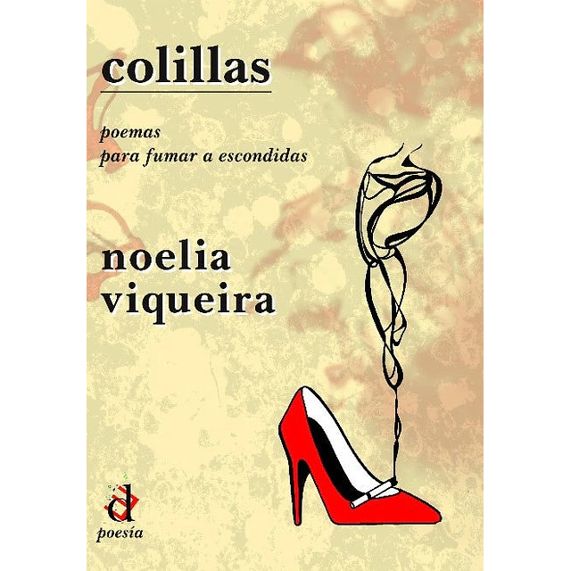 Colillas. Poemas para fumar a escondidas