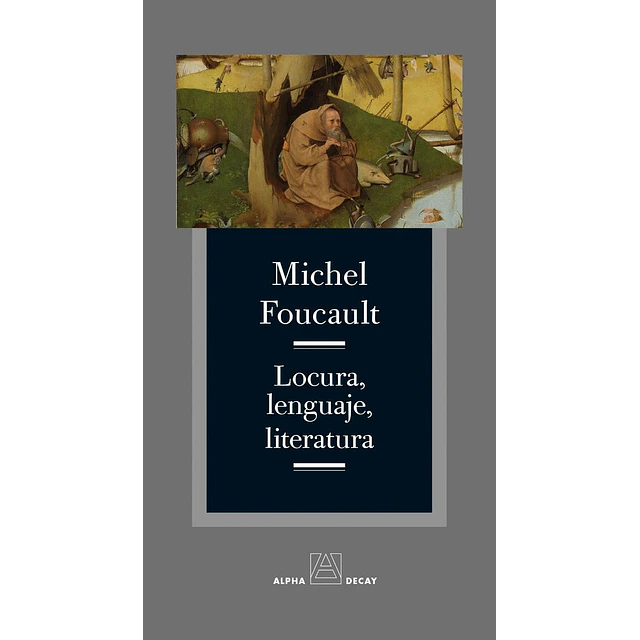 Locura, lenguaje, literatura