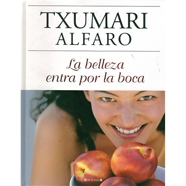 La belleza entra por la boca