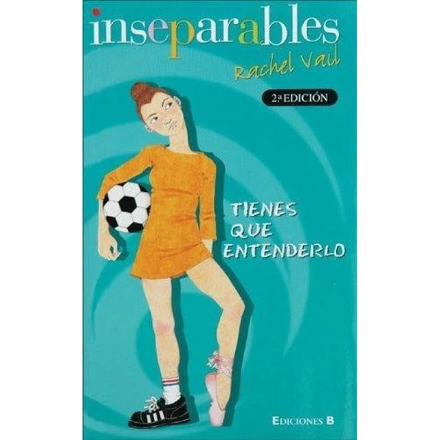 Tienes que entenderlo. Colección: inseparables