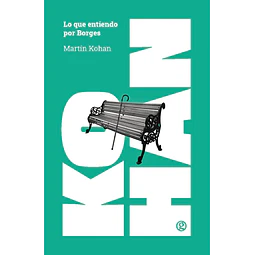 Lo que entiendo por Borges