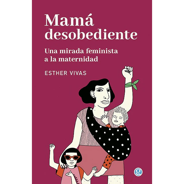 Mamá desobediente