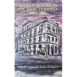 Risas y sombras en Montevideo del 900
