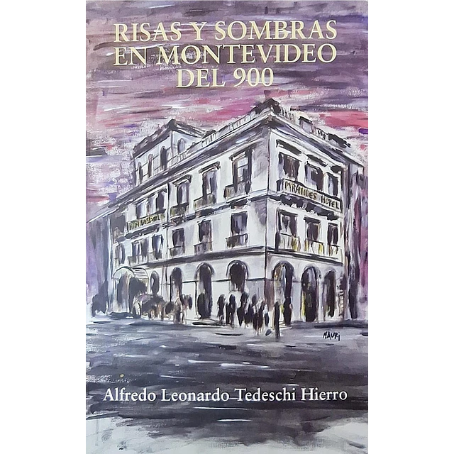 Risas y sombras en Montevideo del 900