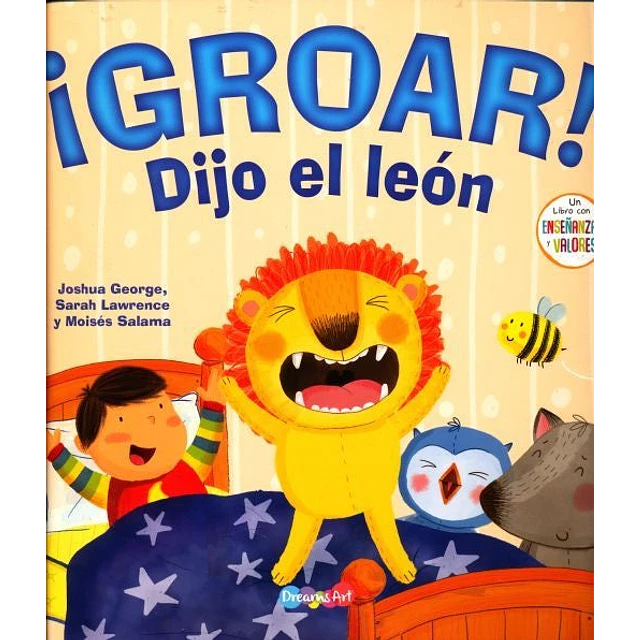 Groar ! Dijo el león