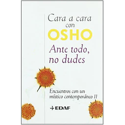 Ante todo, no dudes