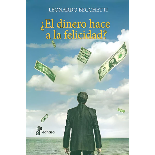 ¿El dinero hace a la felicidad?