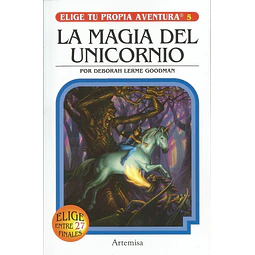 La magia del unicornio. Elige tu propia aventura 5