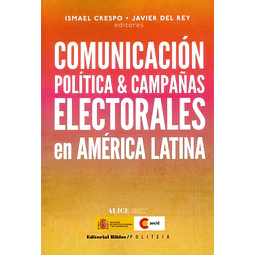 Comunicación política & campañas electorales en América Latina
