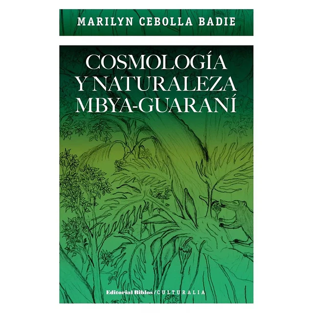 Cosmología y naturaleza mbya-guaraní