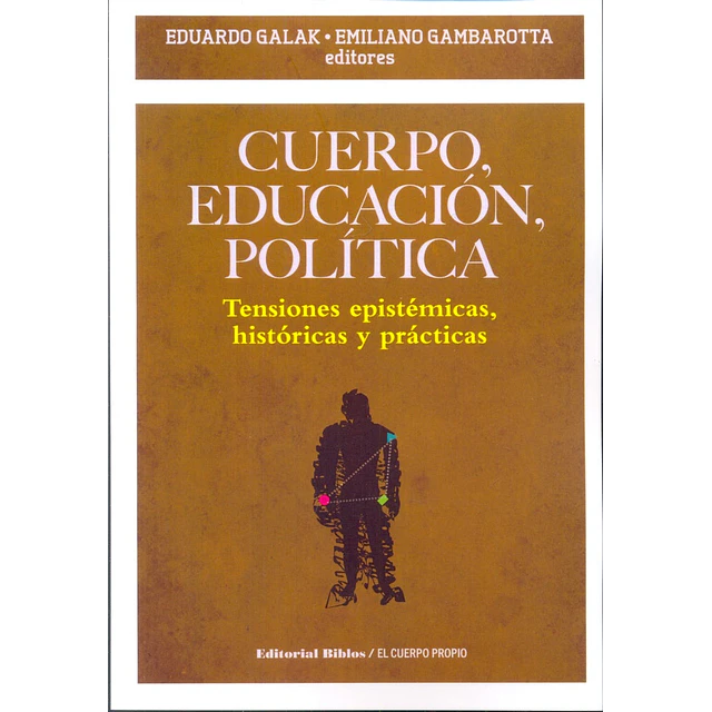 Cuerpo, educación, política