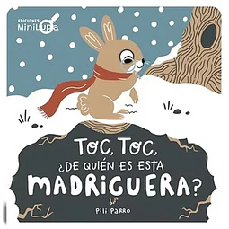 Toc, toc, ¿de quién es esta madriguera?