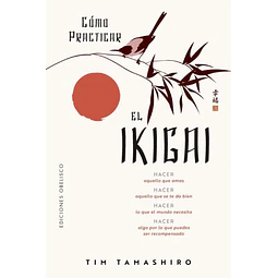 Cómo practicar el Ikigai
