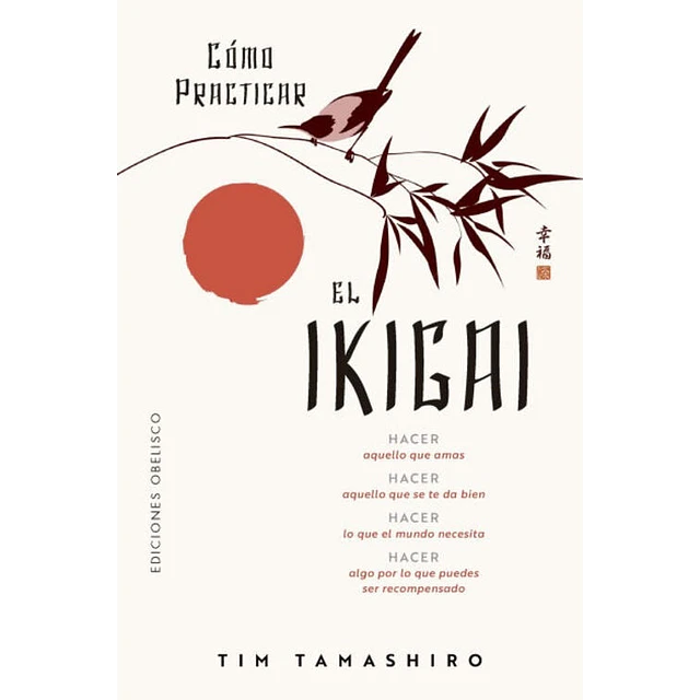 Cómo practicar el Ikigai