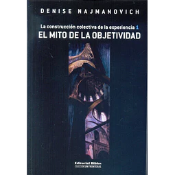 El mito de la objetividad