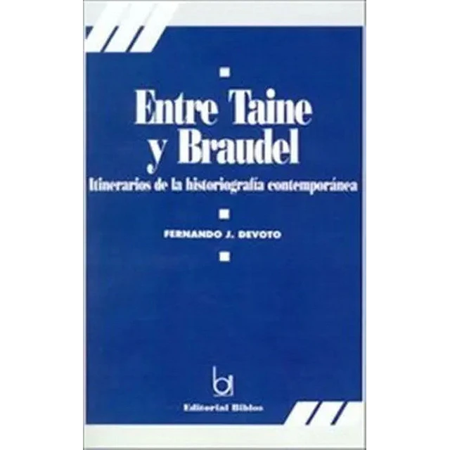 Entre Taine y Braudel
