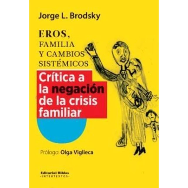 Eros, familia y cambios sistémicos