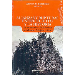 Alianzas y rupturas entre el mito y la historia.
