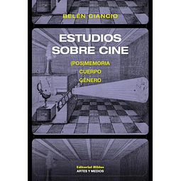 Estudios sobre cine: (Pos)memoria, cuerpo, género