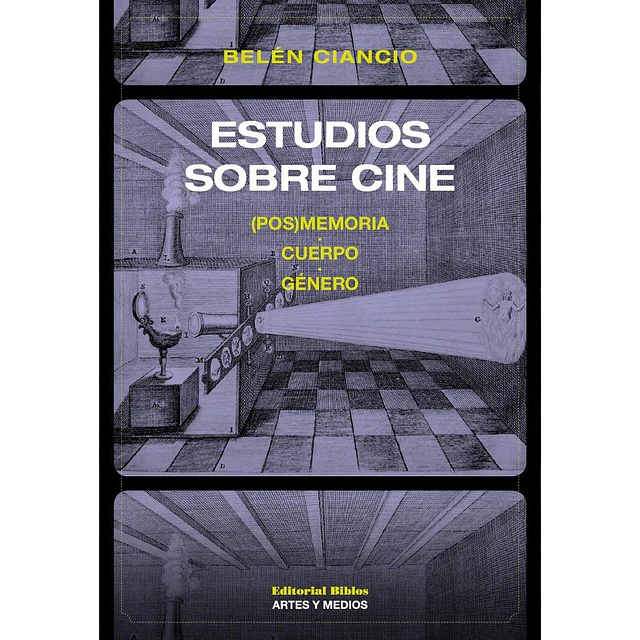 Estudios sobre cine: (Pos)memoria, cuerpo, género