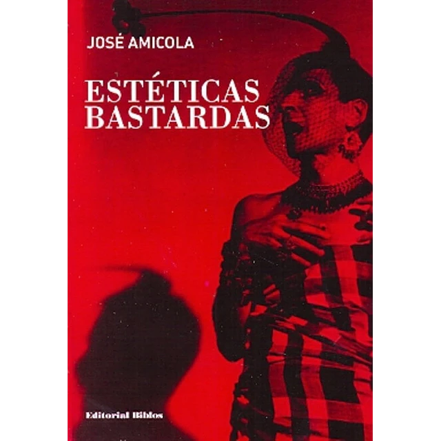Estéticas bastardas