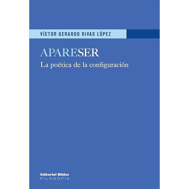 ApareSER. La poética de la configuración